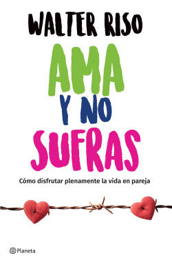 Ama y no sufras