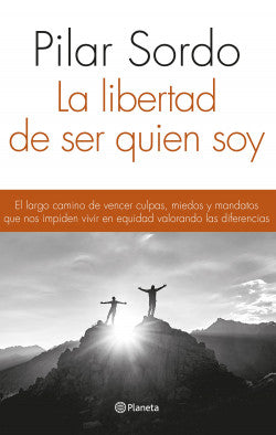 La libertad de ser quien soy