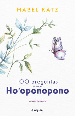 100 preguntas sobre el Ho oponopono