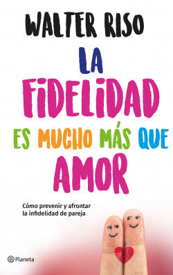 La fidelidad es mucho mas que amor