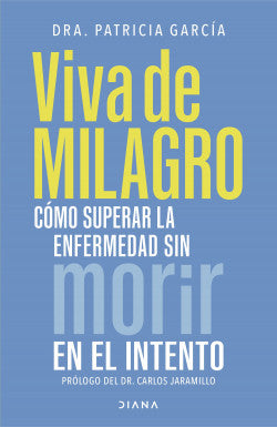 Viva de milagro